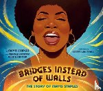 Staples, Mavis, Weatherford, Carole Boston - Bridges Instead of Walls