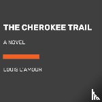 L'Amour, Louis - The Cherokee Trail