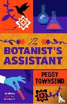 Townsend, Peggy - The Botanist's Assistant