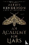 Henderson, Alexis - An Academy for Liars