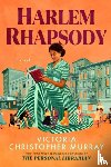 Murray, Victoria Christopher - Harlem Rhapsody
