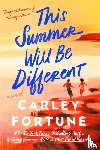 Fortune, Carley - This Summer Will Be Different