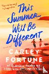 Fortune, Carley - Fortune, C: This Summer Will Be Different