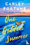 Fortune, Carley - One Golden Summer