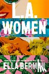 Berman, Ella - L.A. Women