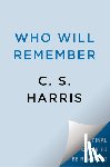 Harris, C. S. - Who Will Remember