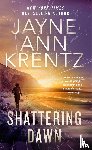 Krentz, Jayne Ann - Shattering Dawn