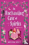 Holtz, Melissa - An Enchanting Case of Spirits
