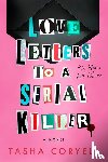 Coryell, Tasha - Coryell, T: Love Letters to a Serial Killer