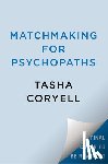 Coryell, Tasha - Matchmaking for Psychopaths
