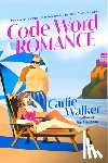 Walker, Carlie - Code Word Romance