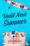 Brady, Ali - Until Next Summer