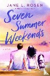 Rosen, Jane L. - Seven Summer Weekends