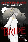 Hazelwood, Ali - Hazelwood, A: Bride