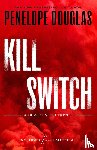 Douglas, Penelope - Kill Switch