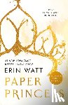 Watt, Erin - PAPER PRINCESS