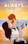 Liese, Chloe - Always Only You