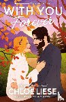 Liese, Chloe - With You Forever