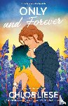Liese, Chloe - Only and Forever