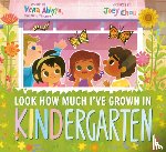 Ahiyya, Vera, Chou, Joey - Look How Much I've Grown in KINDergarten