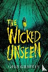 Griffis, Gigi - The Wicked Unseen
