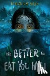 Mejia, Tehlor Kay - The Better to Eat You With