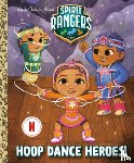 Valencia, Karissa - Hoop Dance Heroes! (Spirit Rangers)