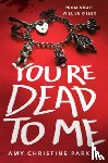 Parker, Amy Christine - You're Dead to Me