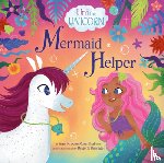 Rosenthal, Amy Krouse - Uni the Unicorn: Mermaid Helper