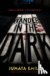 Emill, Jumata - Wander in the Dark