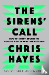 Hayes, Chris - The Sirens' Call