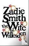 Smith, Zadie - WIFE OF WILLESDEN