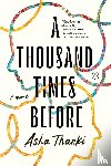 Thanki, Asha - A Thousand Times Before