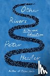 Hessler, Peter - Hessler, P: Other Rivers