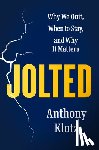 Klotz, Anthony - Jolted: Why We Quit, When to Stay, and Why It Matters