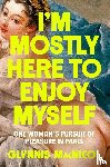 MacNicol, Glynnis - I'm Mostly Here to Enjoy Myself