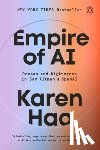 Hao, Karen - Empire of AI: Dreams and Nightmares in Sam Altman's OpenAI