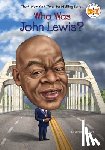 Hubbard, Crystal, Who HQ - Who Was John Lewis?