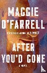 O'Farrell, Maggie - O'Farrell, M: After You'd Gone