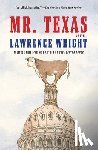 Wright, Lawrence - Mr. Texas