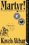 Akbar, Kaveh - Martyr!