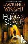 Wright, Lawrence - The Human Scale