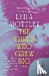 Mottley, Leila - The Girls Who Grew Big