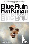 Kunzru, Hari - Blue Ruin