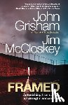 Grisham, John - Framed: Astonishing True Stories of Wrongful Convictions