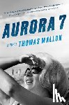 Mallon, Thomas - Aurora 7