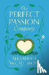 McCall Smith, Alexander - McCall Smith, A: Perfect Passion Company