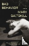 Gaitskill, Mary - Bad Behavior: Stories
