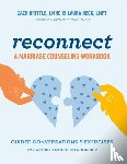 Brittle, Zach (Zach Brittle), Heck, Laura (Laura Heck) - Reconnect: a Marriage Counselling Workbook