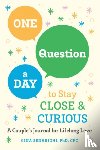 Senarighi, Gina (Gina Senarighi) - One Question a Day to Stay Close and Crious
